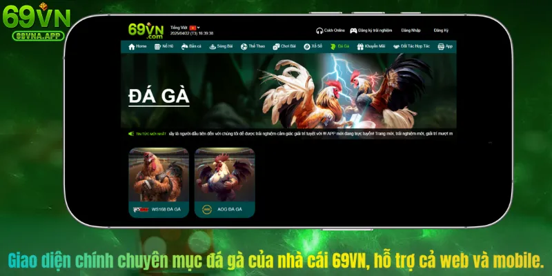 Giao diện chính chuyên mục đá gà của nhà cái 69VN, hỗ trợ cả web và mobile.